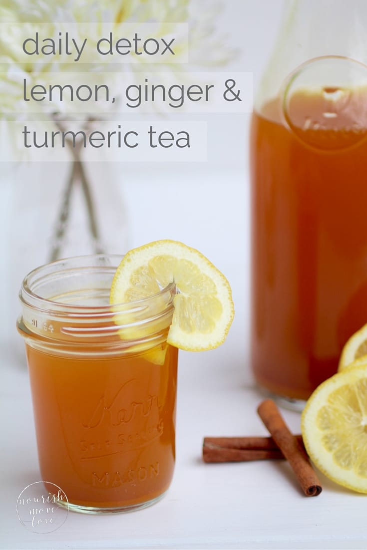 daily detox lemon, ginger & turmeric tea | nourish move love