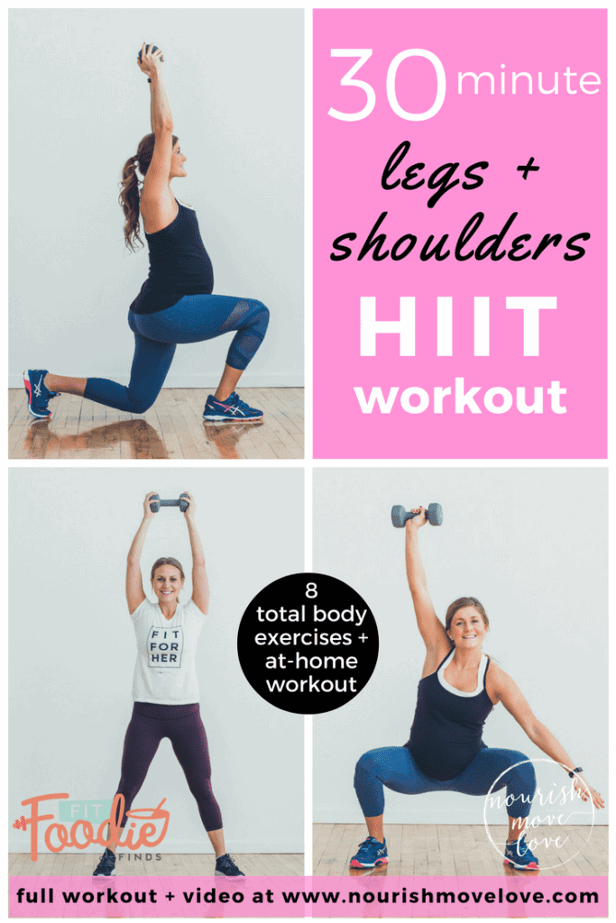 30 Minute Legs + Shoulders HIIT Workout | Nourish Move Love