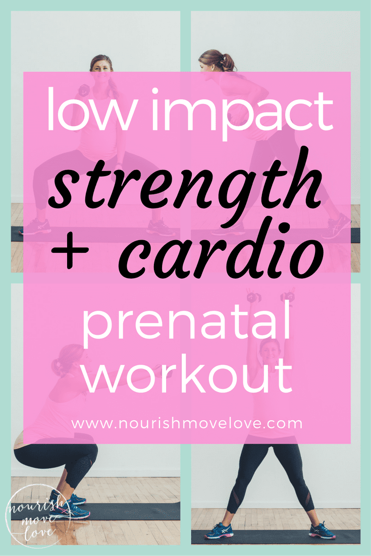 Low Impact Strength + Cardio Prenatal Workout | www.nourishmovelove.com