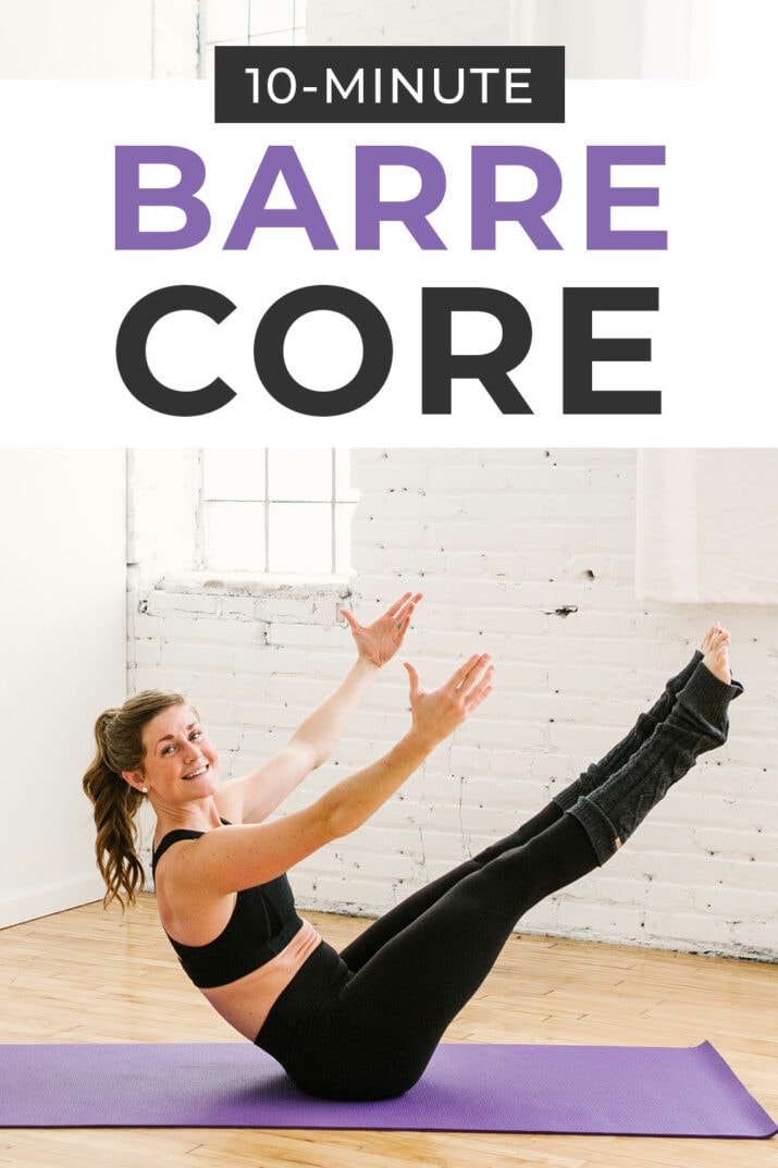 10-Minute Barre Core Workout (Video) | Nourish Move Love