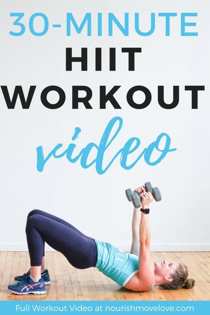 30 Minute Hiit Workout Video With Weights Nourish Move Love
