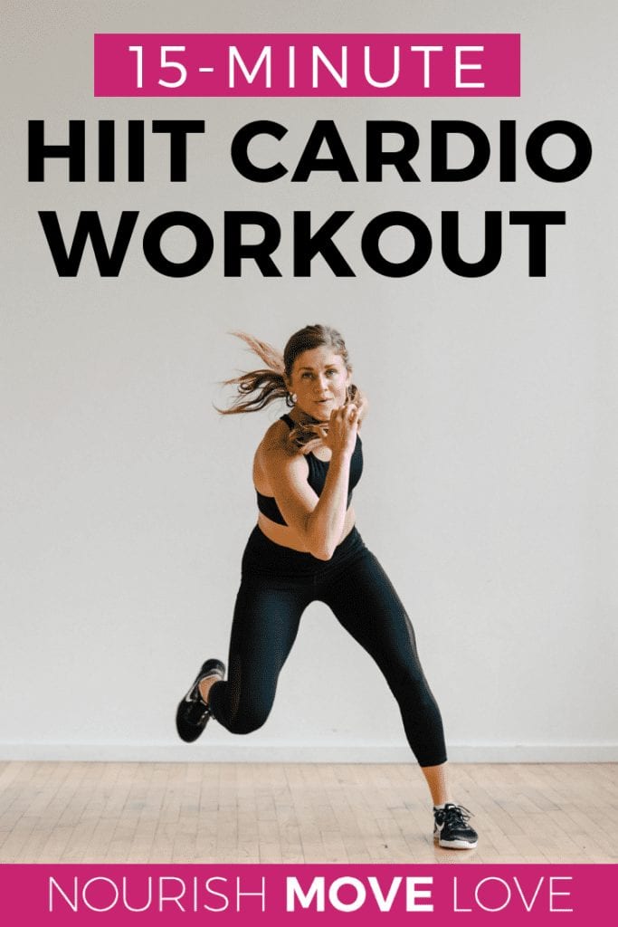 15 Minute HIIT Cardio Workout Video Nourish Move Love