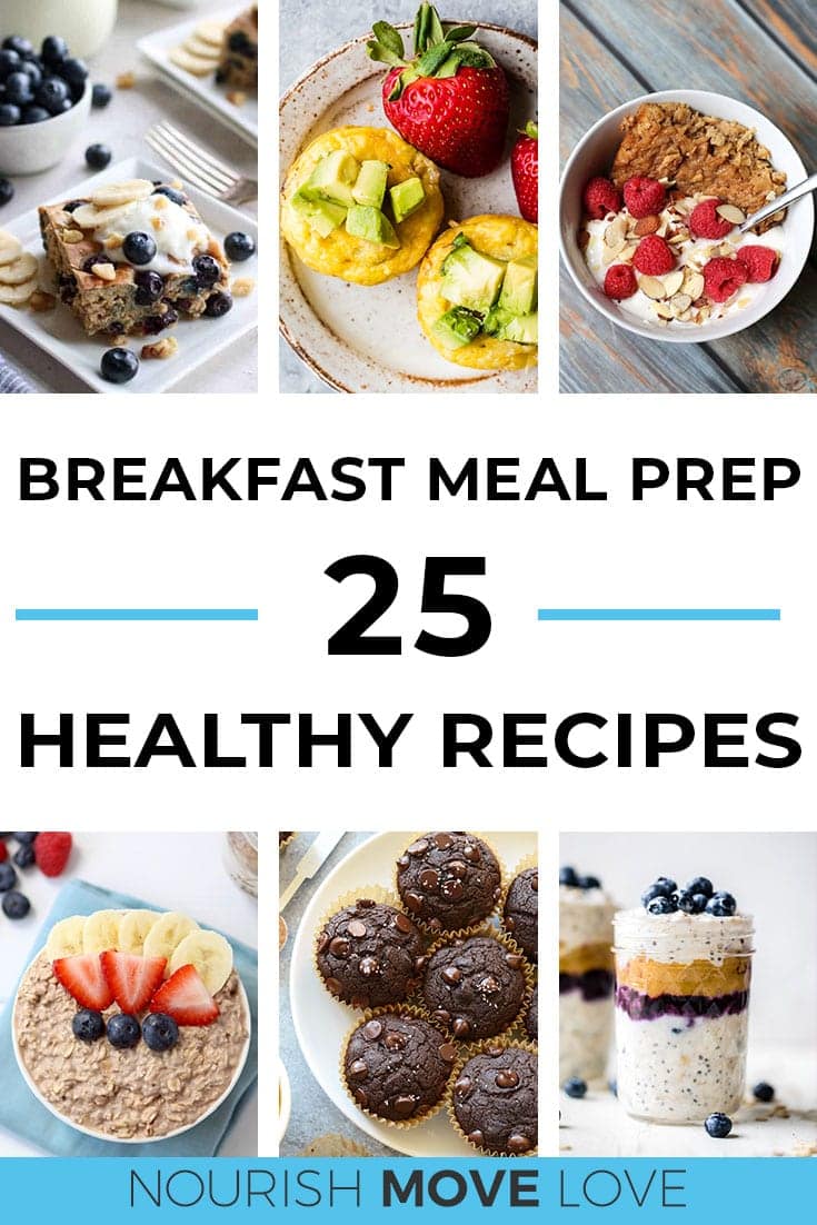 25 Healthy Breakfast Meal Prep Ideas | Nourish Move Love