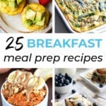 25 Healthy Breakfast Meal Prep Ideas | Nourish Move Love