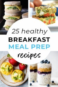 25 Healthy Breakfast Meal Prep Ideas | Nourish Move Love