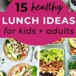 15 Healthy Lunch Box Ideas for Adults + Kids | Nourish Move Love