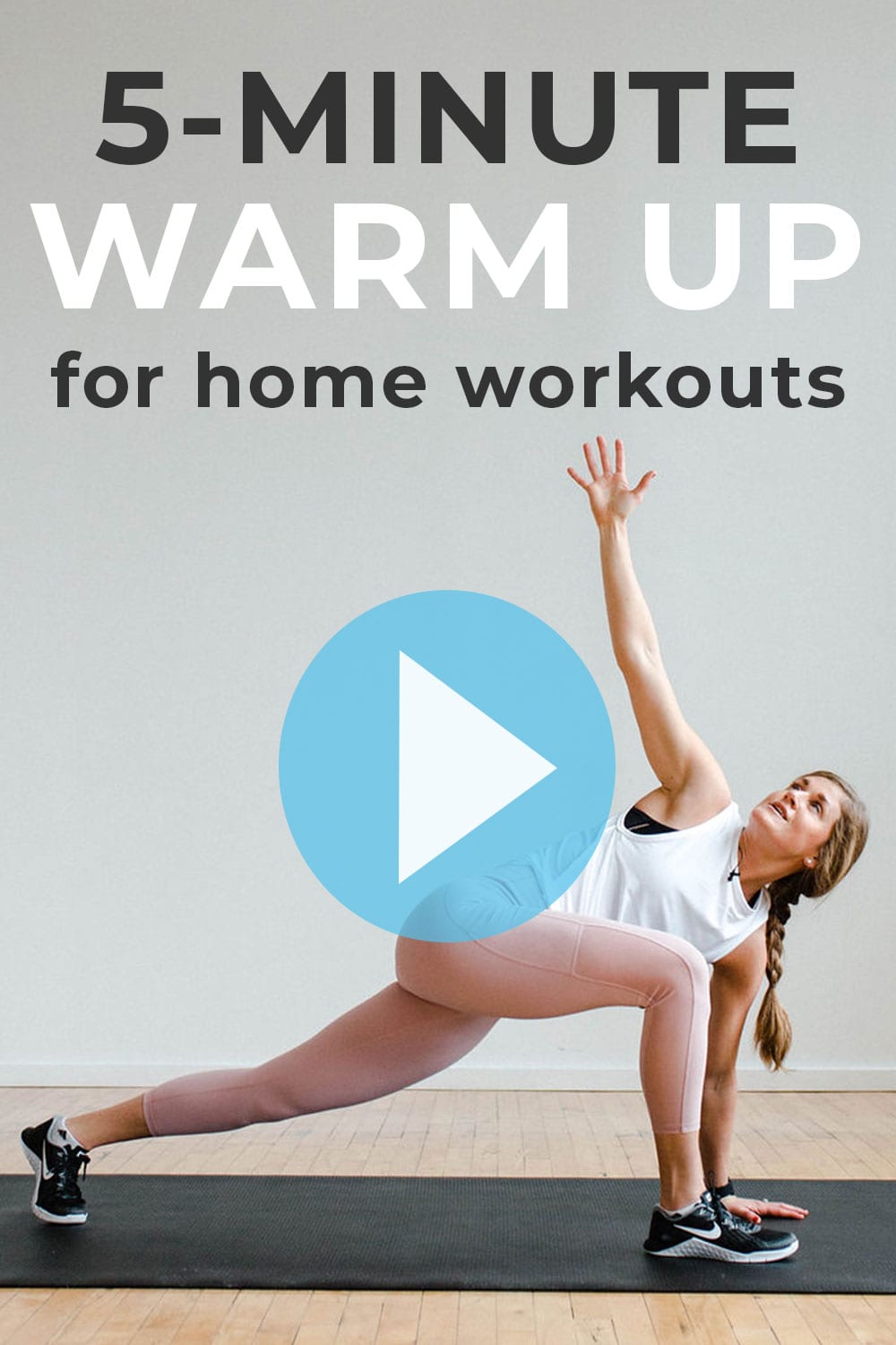 5Minute Warm Up for Workouts (Video) Nourish Move Love