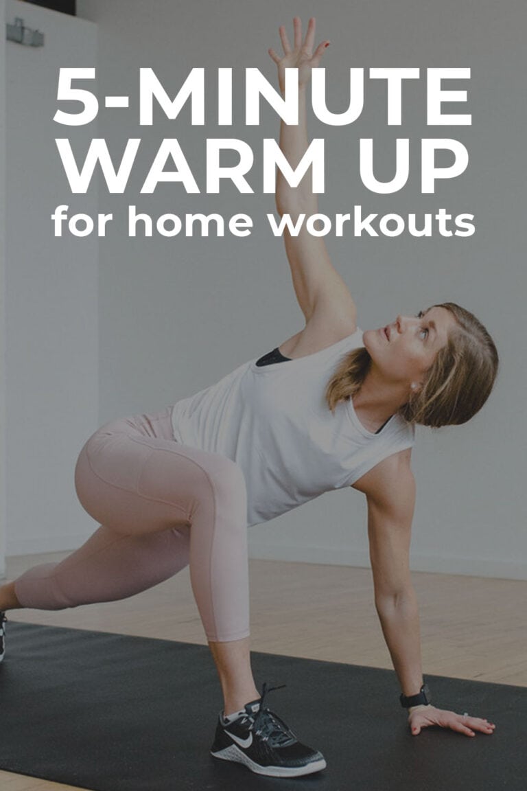 5-Minute Warm Up for Workouts (Video) | Nourish Move Love