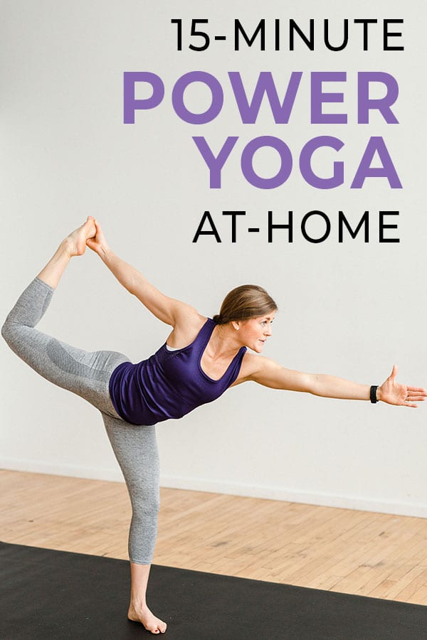 15-Minute Power Yoga At Home (Video) | Nourish Move Love