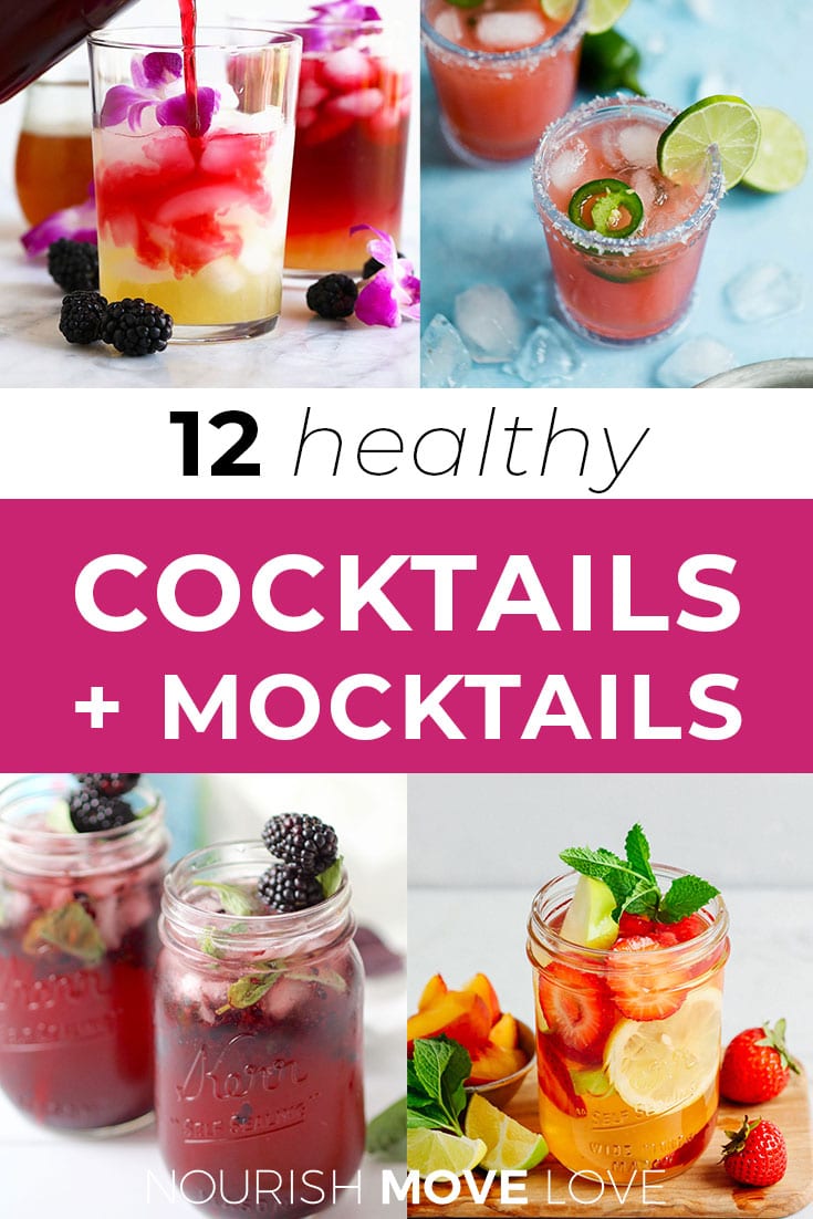 12 Healthy Cocktail + Mocktail Recipes | Nourish Move Love