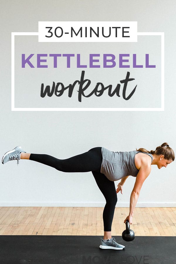 30 Minute Workout Kettlebell Workout Nourish Move Love 3870
