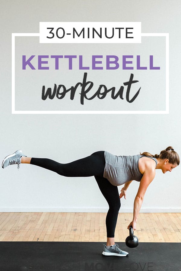 30 minute workout | kettlebell workout - Nourish, Move, Love