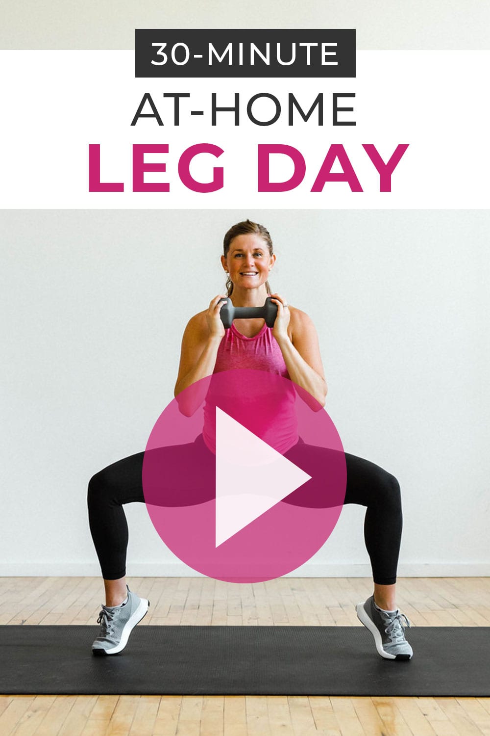 30-Minute Leg Day Workout (Video) | Nourish Move Love