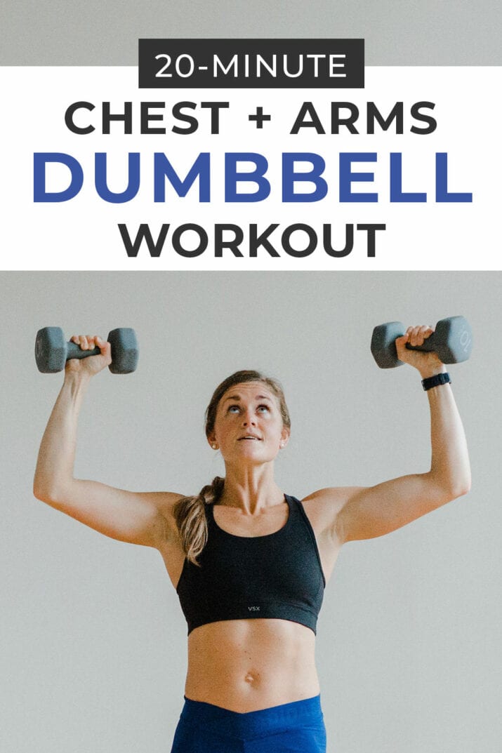 Chest + Arms Dumbbell Workout - Nourish, Move, Love