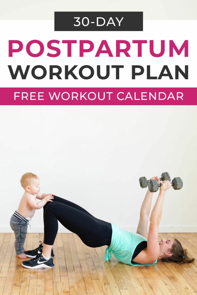 Postpartum Workout Plan + 30-Day Calendar | Nourish Move Love