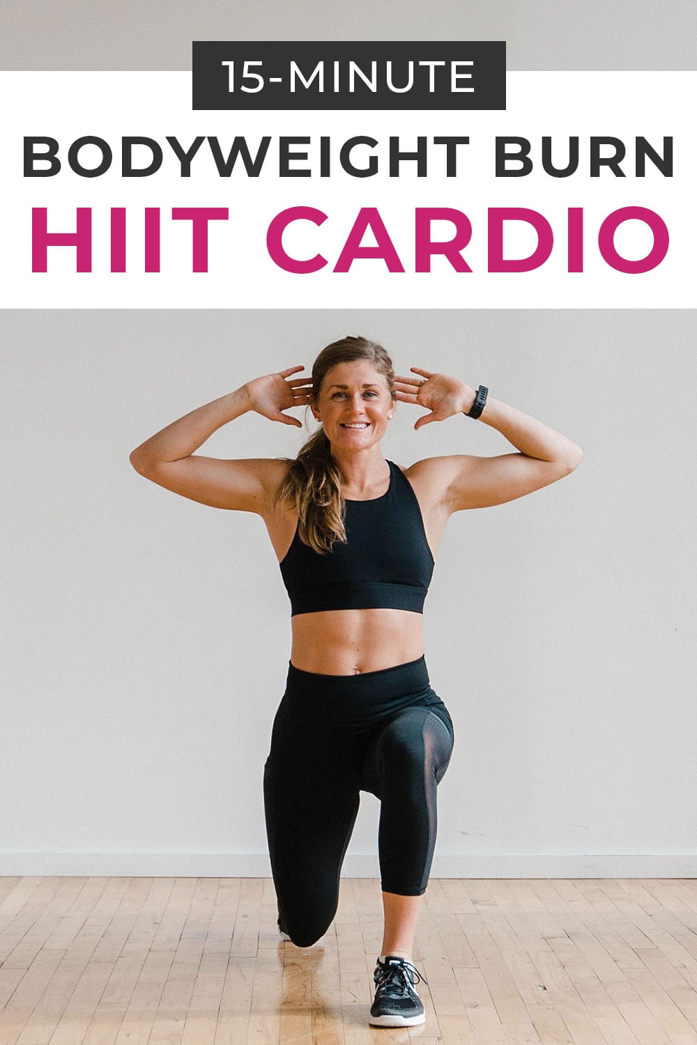 15-Minute HIIT Cardio Workout (VIDEO) | Nourish Move Love