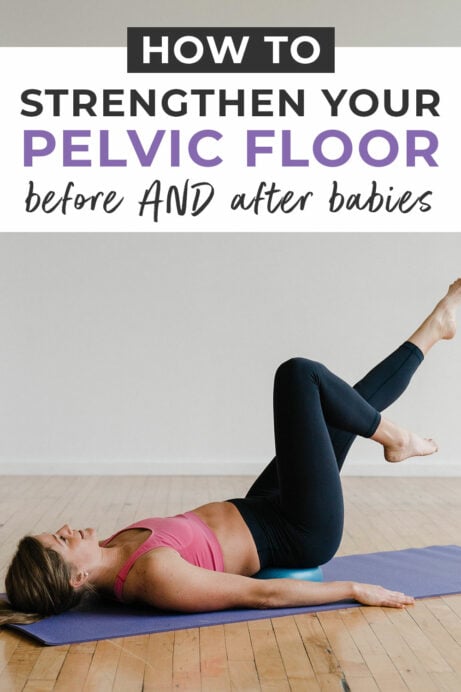 10 Things to Know About Your Pelvic Floor | Nourish Move Love