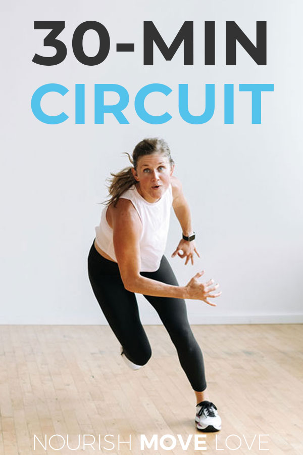 30-Minute Full Body Circuit Training (Video) | Nourish Move Love