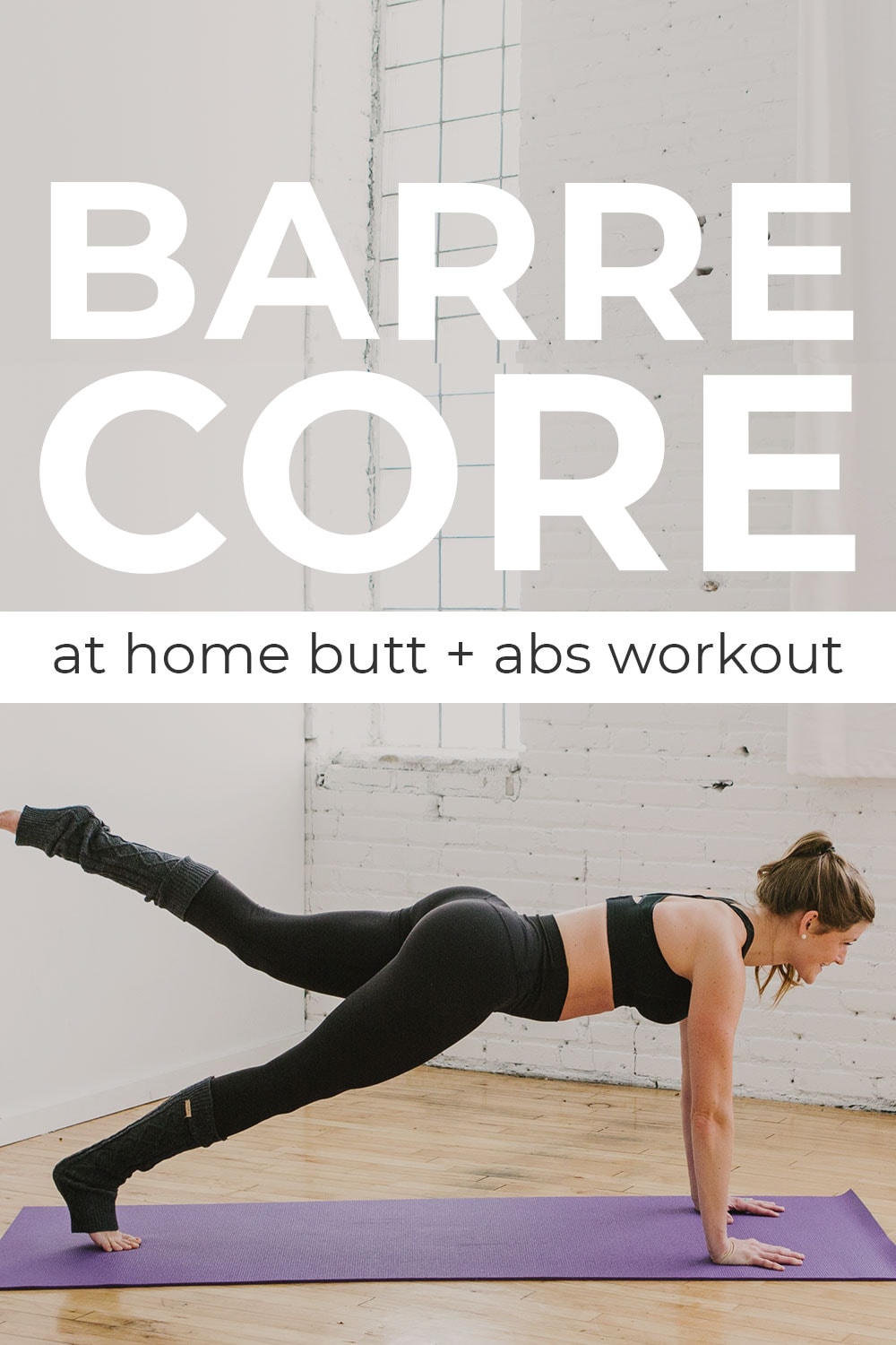 10-Minute Barre Core Workout (Video) | Nourish Move Love