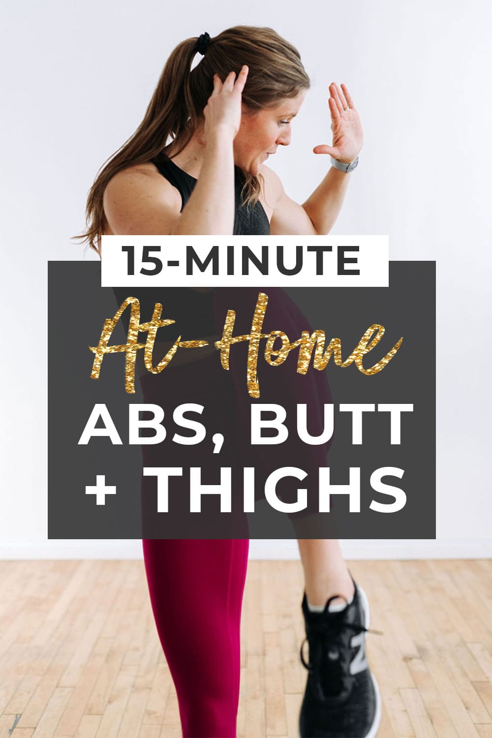 15 Minute Abs Butt And Thigh Workout Nourish Move Love 7618