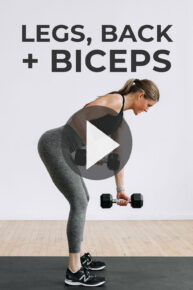 30-Minute Legs, Back and Biceps (Video) | Nourish Move Love