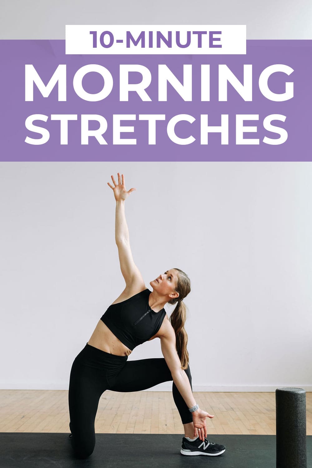 10-Minute Morning Stretch Routine (Video) | Nourish Move Love