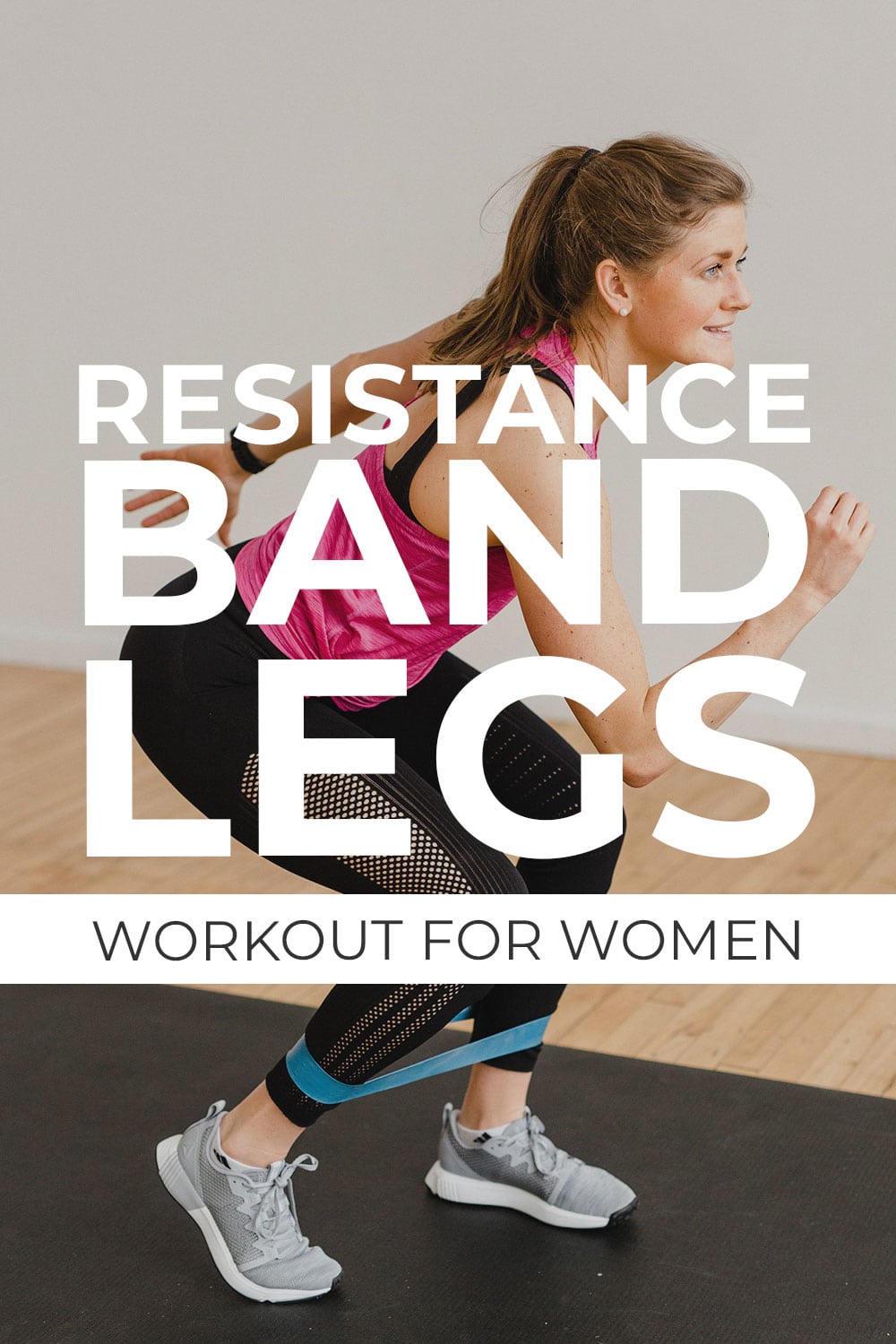 8 Resistance Band Exercises For Legs Video Nourish Move Love