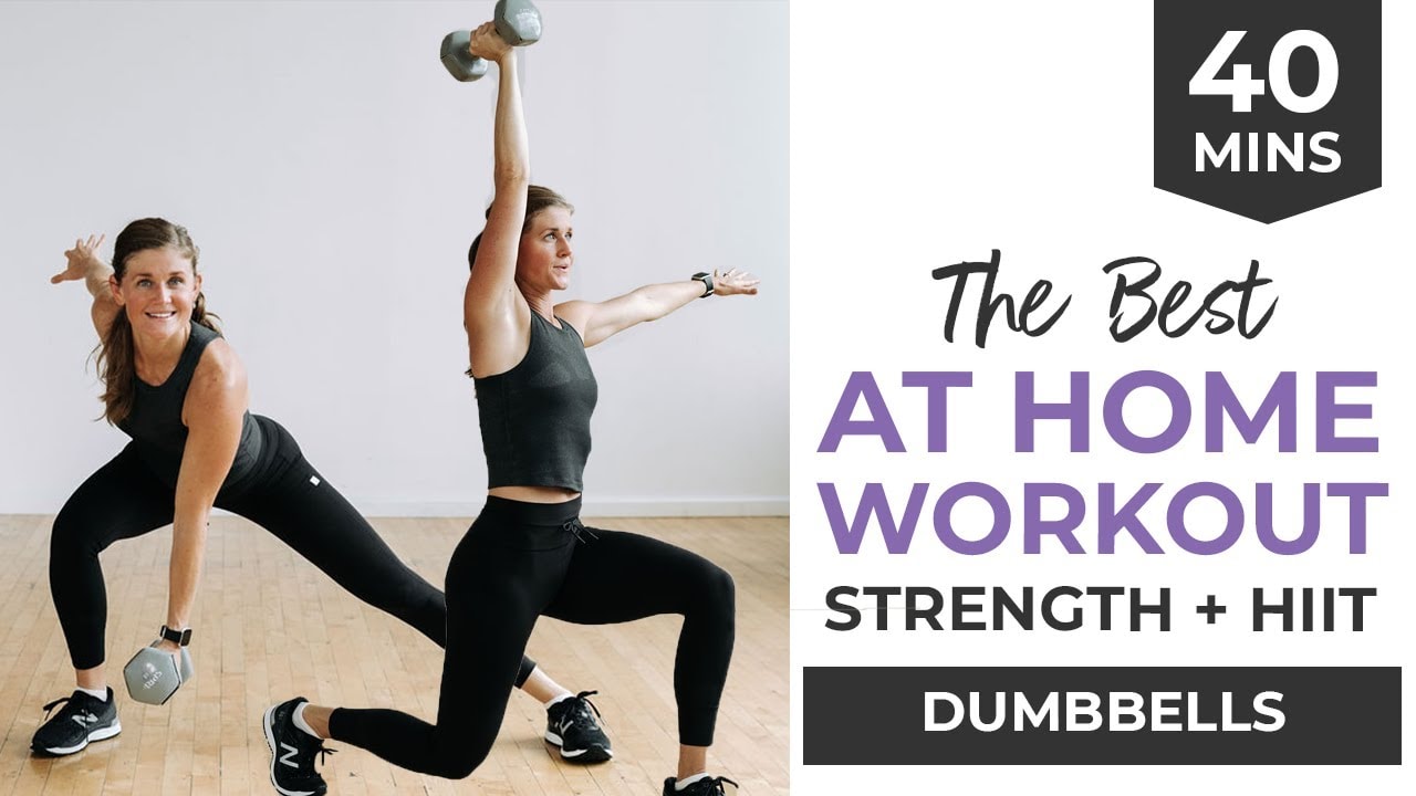 BEST Strength + HIIT Home Workout (Video), Nourish Move Love
