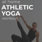 Why Every Athlete Should Do Yoga + 5 Challenging Moves to Try! - Nourish,  Move, Love