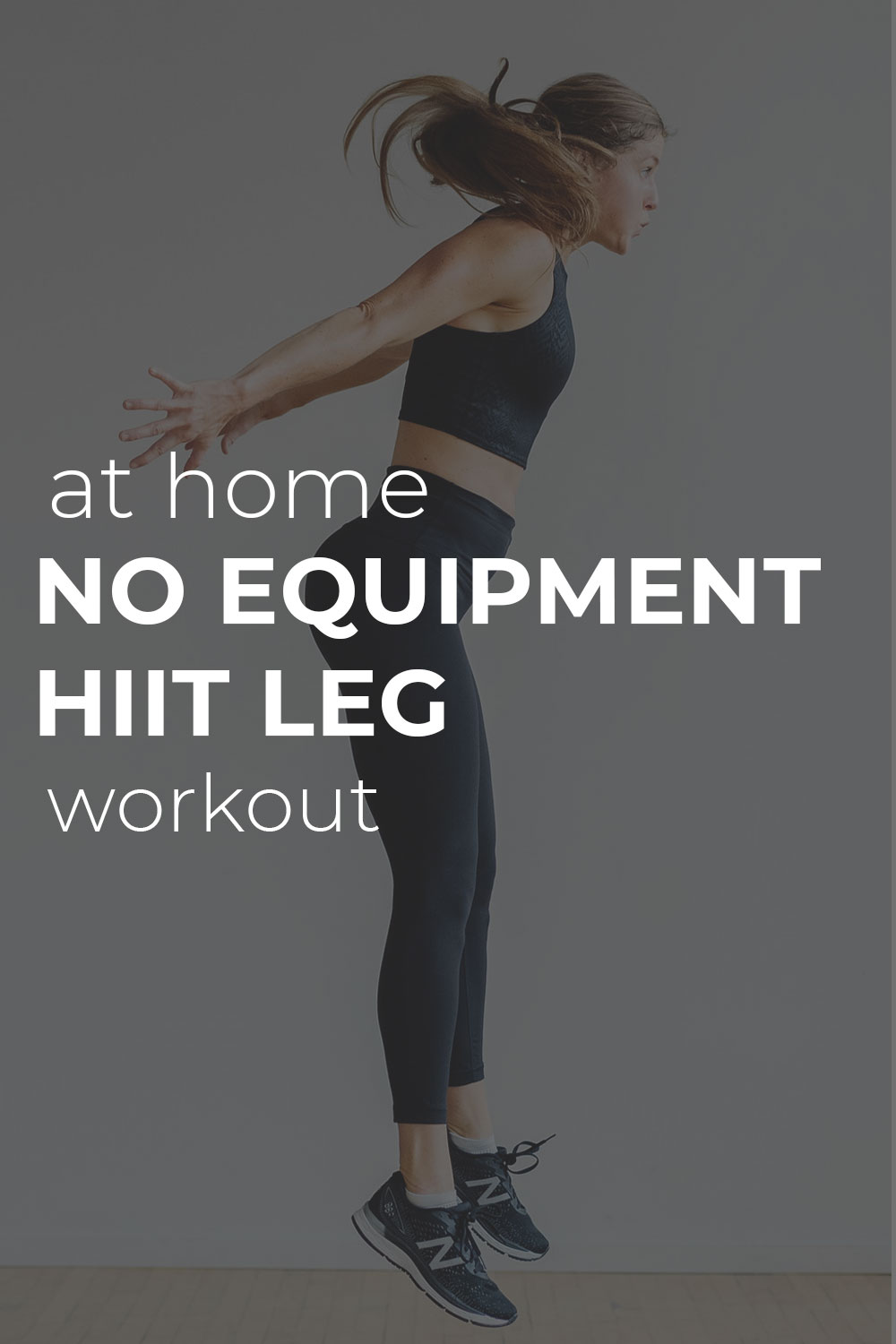 30 Minute Hiit Leg Workout No Equipment Nourish Move Love 1176