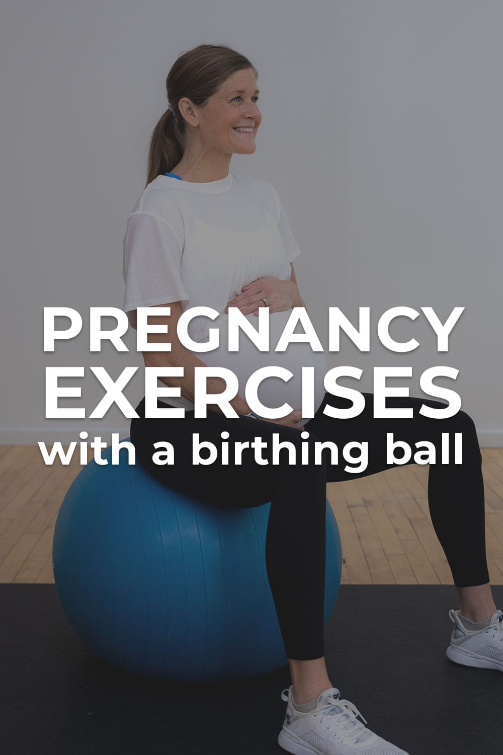 6 Pregnancy Ball Exercises (Prep for Labor) | Nourish Move Love