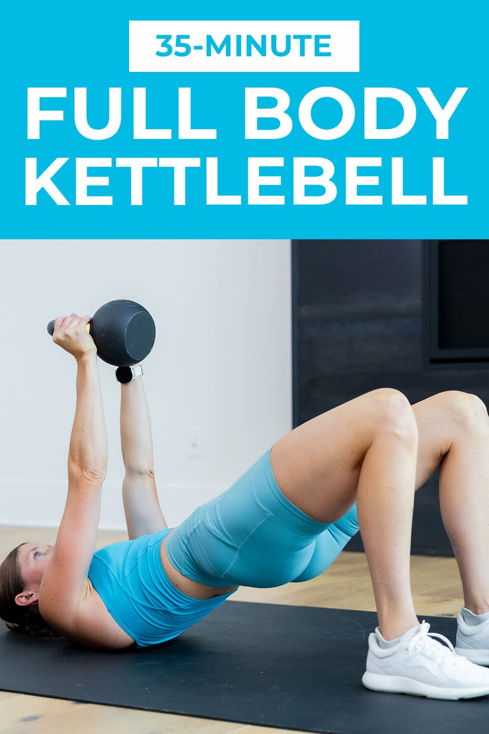 35-Minute Kettlebell HIIT Workout (Video) | Nourish Move Love