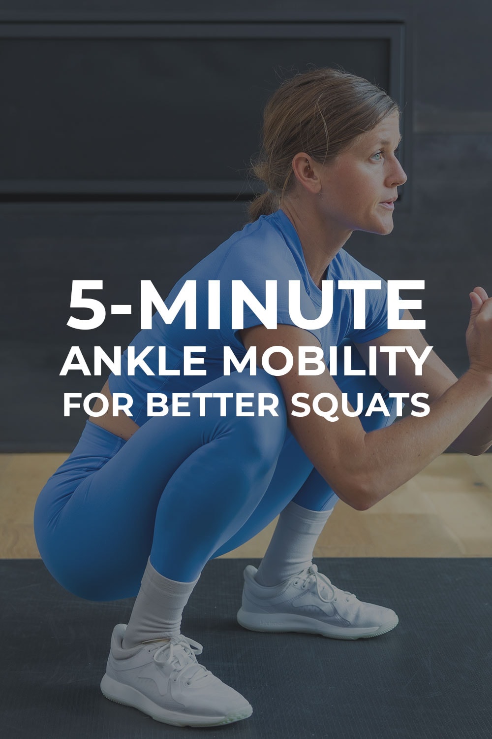 5 Best Ankle Mobility Exercises Video Nourish Move Love